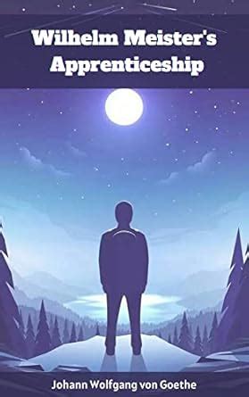 Wilhelm Meister's Apprenticeship eBook : Johann Wolfgang von Goethe ...