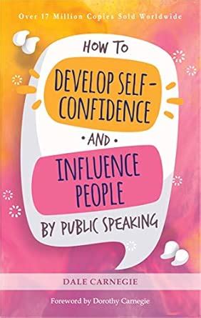 How to Develop Self-Confidence and Influence People By Public Speaking ...