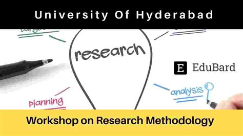 University of Hyderabad Two Days FREE Workshop on Research Methodology