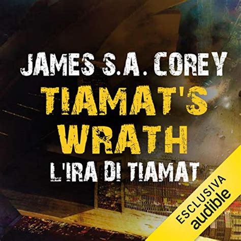 Tiamat's Wrath. L'ira di Tiamat: The Expanse 8 (Audio Download): James ...