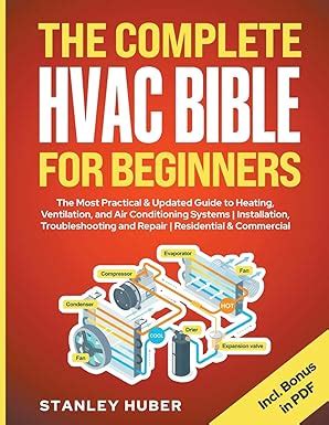 The Complete HVAC BIBLE for Beginners: The Most Practical & Updated ...