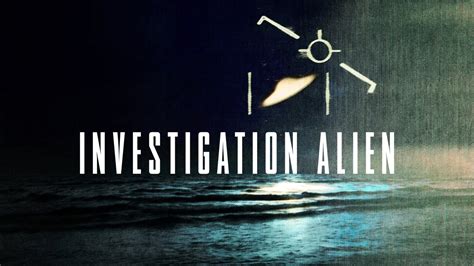 Investigation Alien - Netflix Series - Where To Watch