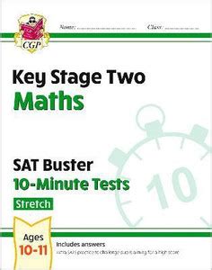 KS2 Maths SAT Buster 10-Minute Tests - Stretch (for the 2024 tests ...
