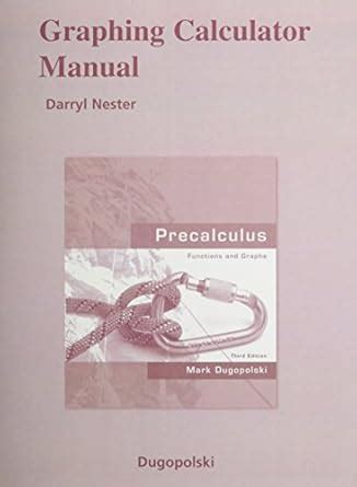 Buy Graphing Calculator Manual for Precalculus: Functions and Graphs ...