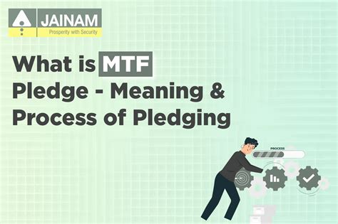What is MTF Pledge - Meaning and Process of MTF Pledging