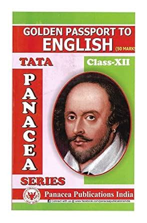 Golden Passport to English : Panacea Publication India, For Class 12th ...