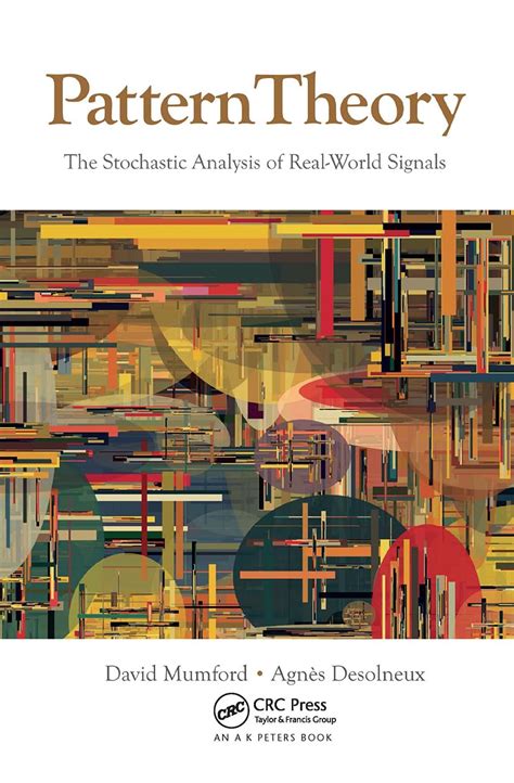 Pattern Theory: The Stochastic Analysis of Real-World Signals : Mumford ...