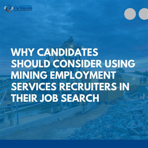 Why Candidates Should Consider Using Mining Employment Services Recruiters in Their Job Search ...