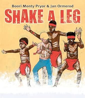 Shake a Leg : Ormerod, Jan, Pryor, Boori Monty: Amazon.in: Books