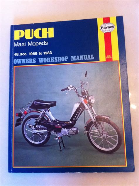Puch Maxi Mopeds Owner's Workshop Manual : Clew, Jeff, Rogers, Chris ...