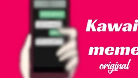 Kawaii Meme Song 的图像结果