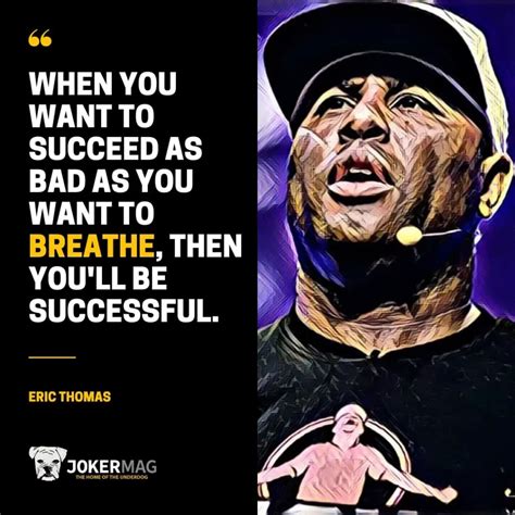 Eric Thomas Long Quotes