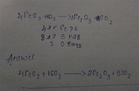 FeS2+O2→Fe2O3+SO2 balance this equation in oxidation method - Brainly.in