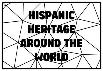 HISPANIC HERITAGE AROUND THE WORLD Hispanic Heritage Month Coloring ...