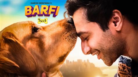 Barfi | EP01: Tu Jo Mila 2022 Full Movie Online - Watch HD Movies on ...