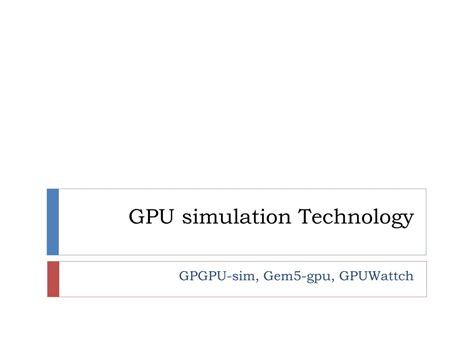 Rezultat imagine pentru GPU Simulation
