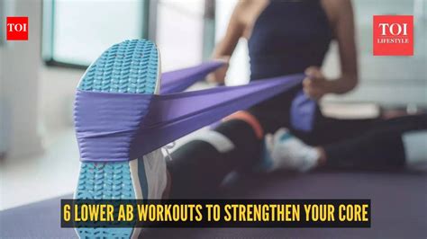 6 lower ab workouts to strengthen your core