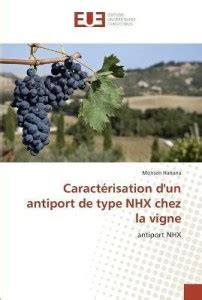Caracterisation d''un antiport de type nhx chez la vigne: Buy ...