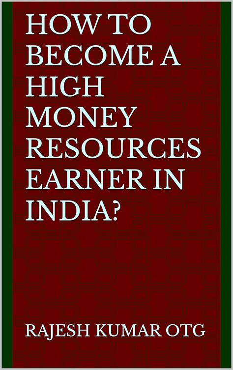 How to Become a High Money Resources Earner in India? (Personal ...