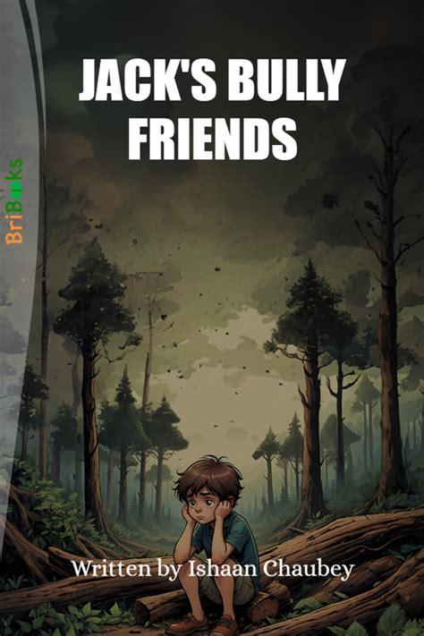 JACK'S BULLY FRIENDS by Ishaan Chaubey (ISBN: 978-93-6434-101-1 )
