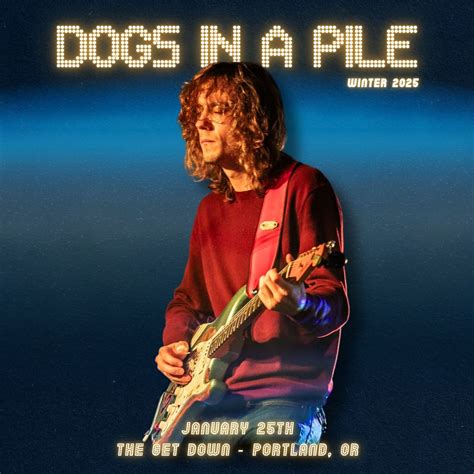 01/25/25 - The Get Down - Portland, OR | Dogs In A Pile