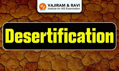 Desertification in India, Causes, Impact, Preventive Measures
