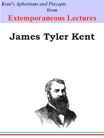 Kent's Aphorisms and Precepts from Extemporaneous Lectures: Homeopathy ...