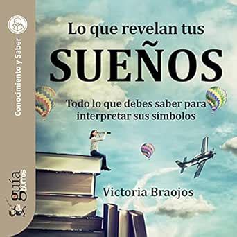 GuíaBurros: Lo que revelan tus sueños: Todo lo que debes saber para ...