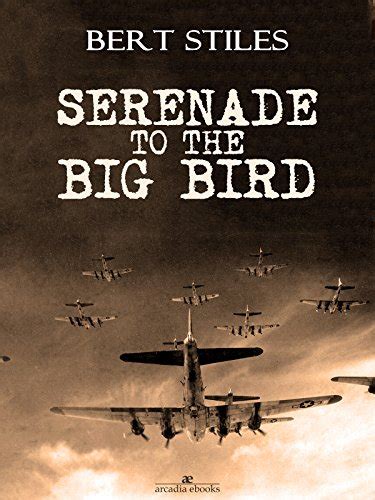 Serenade to the Big Bird eBook : Stiles, Bert: Amazon.in: Kindle Store