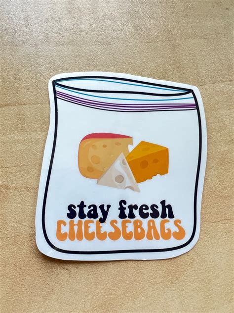 Stay Fresh Cheesebags Vinyl Sticker | Waterbottle Decal | Laptop ...