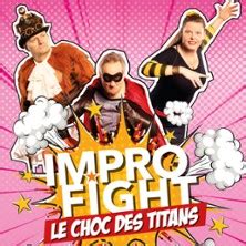 Billets pour Impro Fight - Le Choc des Titans | Réservez en ligne sur ...
