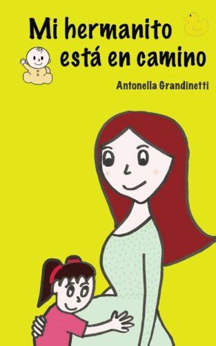 Mi hermanito está en camino (Libro de bolsillo) (Embarazo mes a mes ...