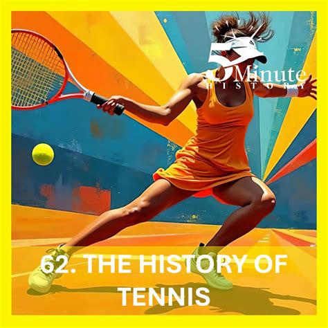 The History of Tennis - Compact History (podcast) | Listen Notes