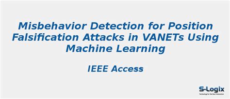 Misbehavior Detection for Position Falsification Attacks | S-Logix