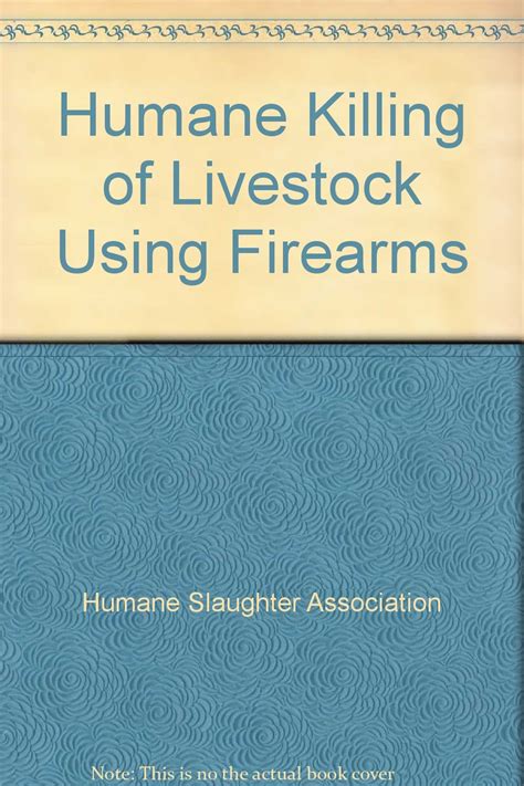 Buy Humane Killing of Livestock Using Firearms Book Online at Low ...