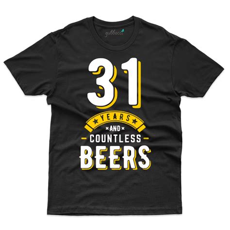 Countless Beer T-Shirts - 31st Birthday Collection | Gubbacci