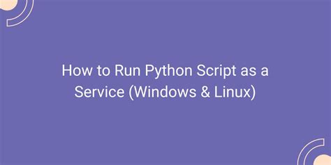 Image result for Run Python Script as a Service Linux