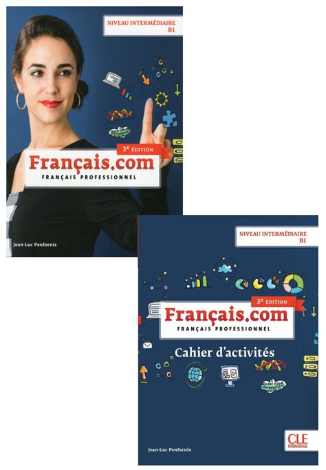 Français.Com 3 Édition–Intermédiaire Livre De L'Élève+Cahier D'Activit ...