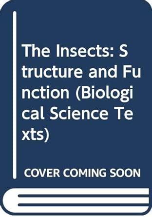 The Insects: Structure and Function (Biological Science Texts ...