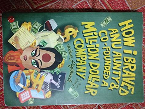 Amazon.in: Buy How I braved anu aunty and Co founded Million dollar ...