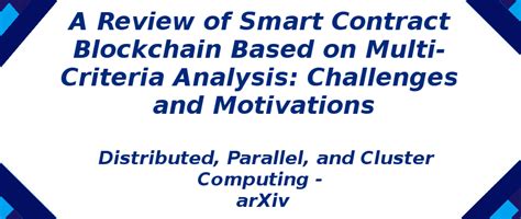 A Review of Smart Contract Blockchain Based on Multi-Criteria | S-Logix