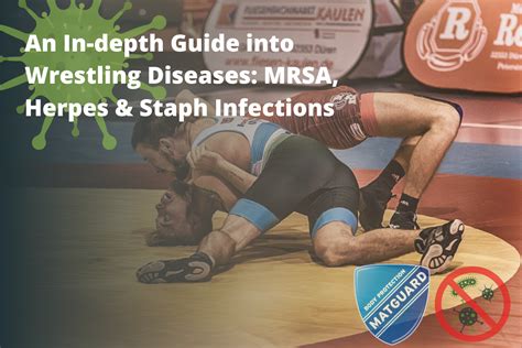 Wrestling Diseases: MRSA, Staph Infections & Herpes