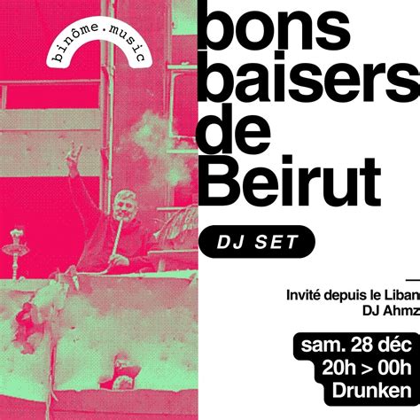 Bons Baisers de Beirut // DJ Set : Binôme Music + DJ Hamz (Liban), 19 ...