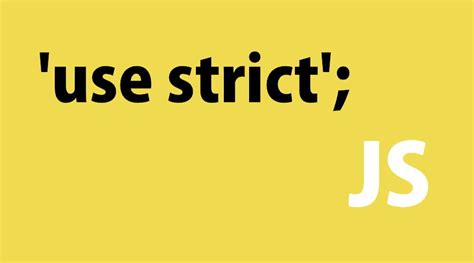 Image result for Use Strict JavaScript