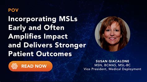 Incorporating Medical Science Liaisons Early and Often Amplifies Impact and Delivers Stronger ...