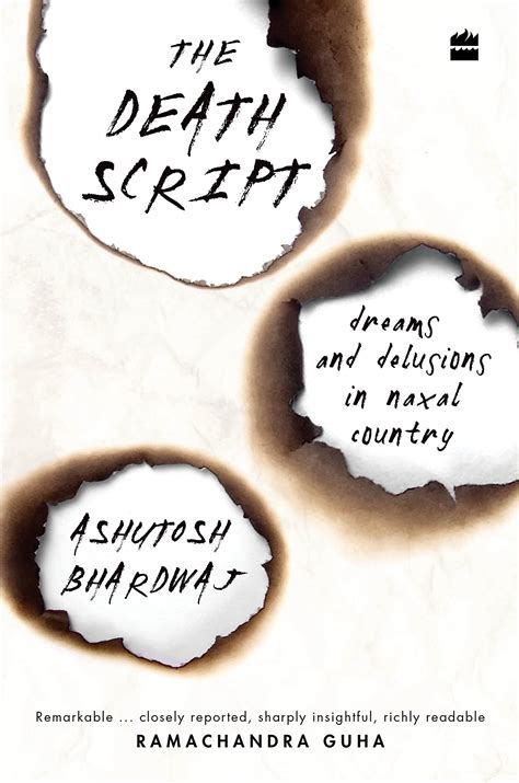 The Death Script: Dreams And Delusions In Naxal Country – Champaca ...