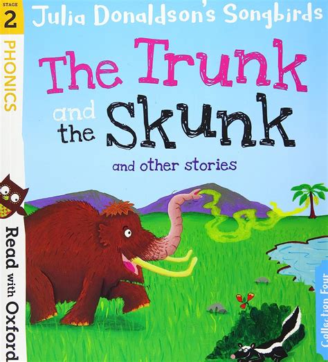 Read With Oxford: Stage 2:Song Bind-Up Trunk Skunk| Fiction Books|Age 4 ...