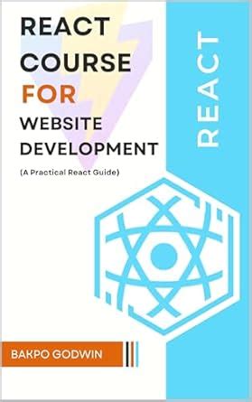 React Course For Website Development: A Practical React Guide eBook ...