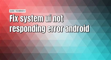 System UI Not Responding 的图像结果