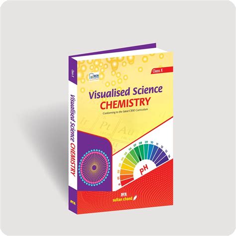 Visualised Science Chemistry - Textbook for CBSE Class X – Sultan Chand ...